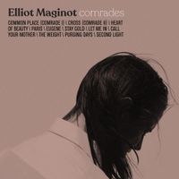 Elliot Maginot - Comrades
