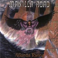 Manilla Road - Atlantis Rising