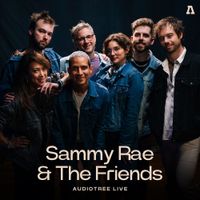 Sammy Rae & The Friends - Sammy Rae & the Friends (Audiotree Live)