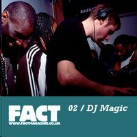 DJ Magic - FACT 02