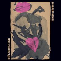 Peter Brötzmann & Heather Leigh - Sparrow Nights