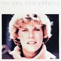 Anne Murray - Let's Keep It That Way