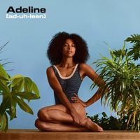 Adeline - Ad-uh-leen