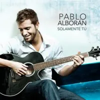 Pablo Albor&aacute;n - Solamente T&uacute;