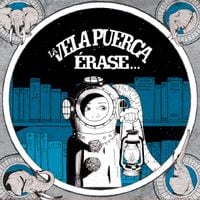 La Vela Puerca - &Eacute;rase...