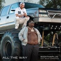 BigXthaPlug - All The Way