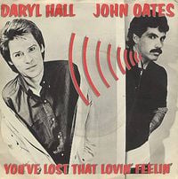 Daryl Hall & John Oates - You've Lost That Lovin' Feelin'