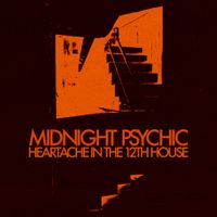 Midnight Psychic - Heartache in the 12th House