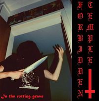 Forbidden Temple - In the Rotting Grave