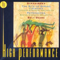 Seiji Ozawa - Stravinsky: The Rite of Spring; Fireworks; Petrouchka