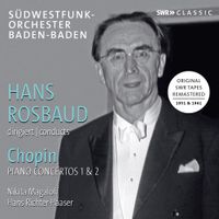 Hans Rosbaud - Chopin: Piano Concertos Nos. 1 and 2