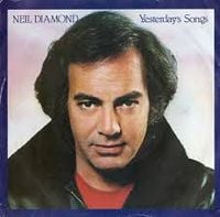 Neil Diamond - Yesterday's Songs