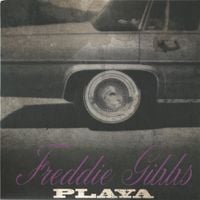 Freddie Gibbs - Playa