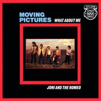 Moving Pictures - What About Me