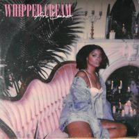 Ari Lennox - Whipped Cream