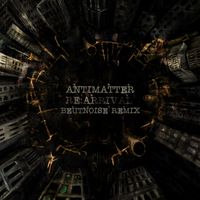 BeutNoise - ANTIMATTER (BeutNoise Remix)