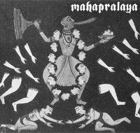 Mahapralaya - H&auml;n joka on nielev&auml; ajan