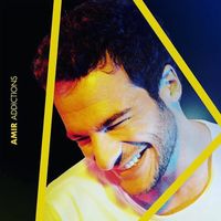 Amir - Addictions (Deluxe)