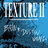 brin - Texture II