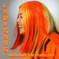 Lady Gang - Brave Traveler