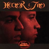Hector & Tito - Lo de Antes