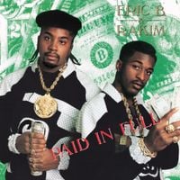 Eric B. & Rakim - Paid in full (expanded)