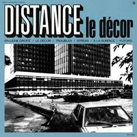 DISTANCE - LE D&Eacute;COR