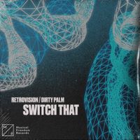 Dirty Palm - Switch That