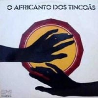 Os Tinco&atilde;s - O Africanto Dos Tinco&atilde;s