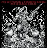 Genocidal Sodomy - Five Continents of Barbaric Hordes and Storming Hatred