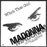 Madonna - Who's That Girl: Live in Japan (Mitsubishi Special)