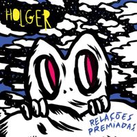 Holger - Rela&ccedil;&otilde;es Premiadas