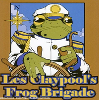 Colonel Les Claypool's Fearless Flying Frog Brigade - Live Frogs Set 2
