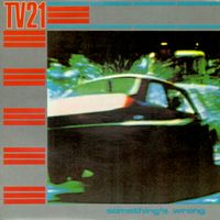 TV21 - Something's Wrong