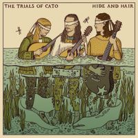 Trials Of Cato - Hide & Hair