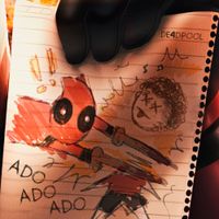 anirap - Ado Ado Ado (De4dpool)