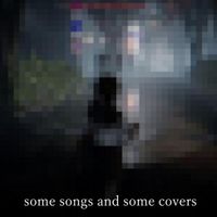 Blehh - some songs and some covers