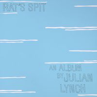 Julian Lynch - Rat's Spit