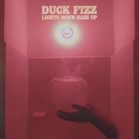 Duck Fizz - Lights Down, Haze Up
