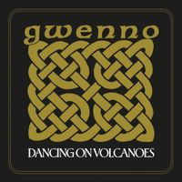 Gwenno - Dancing On Volcanoes