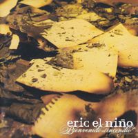Eric El Nino - Bienvenido al Incendio