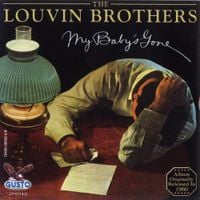 The Louvin Brothers - My Baby's Gone