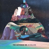 The Asteroid No. 4 - Collide
