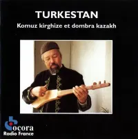 Әбділхамит Райымбергенов - Turkestan : Komuz kirghize et dombra kazakh