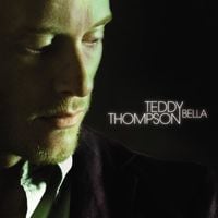 Teddy Thompson - Bella