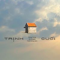Giang Trang - Trịnh cuối