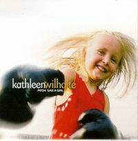 Kathleen Wilhoite - Pitch Like A Girl