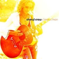 Sheryl Crow - C'mon, C'mon