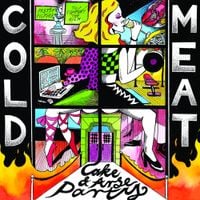 Cold Meat - Cake & Arse Party