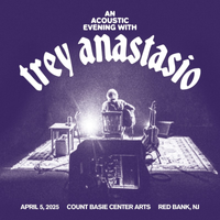 Trey Anastasio - Apr. 5, 2025 | Count Basie Center for the Arts, Red Bank, NJ